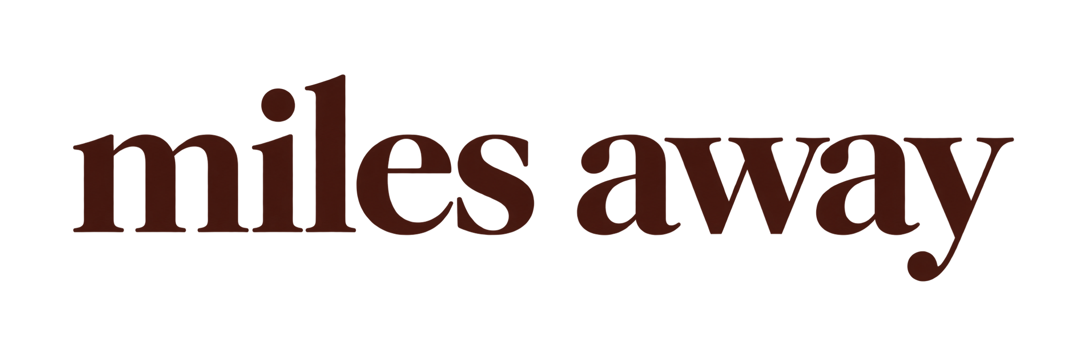 Miles Away